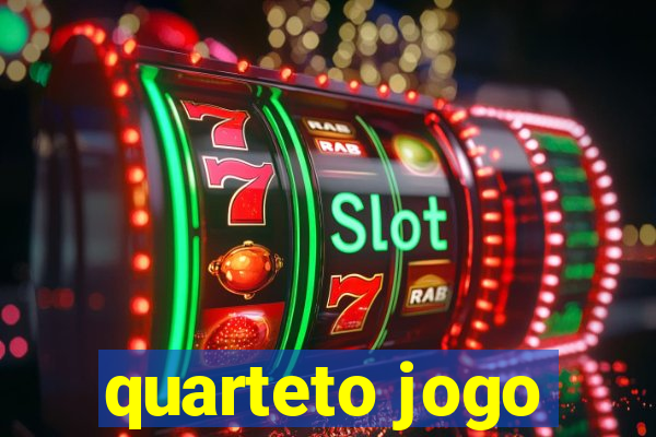 quarteto jogo